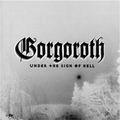 /thumbs/fit-400x400/2016-04::1460239707-gorgoroth-under-the-sign-of-hell.jpg