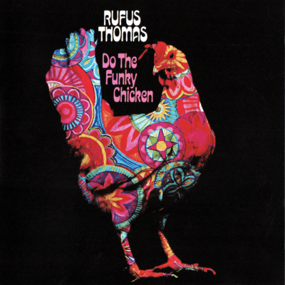 /thumbs/fit-400x400/2017-06::1497703712-rufus-thomas-do-the-funky-chicken.png
